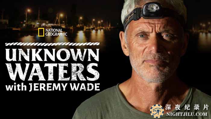 Unknown-Waters-With-Jeremy-Wade.jpg