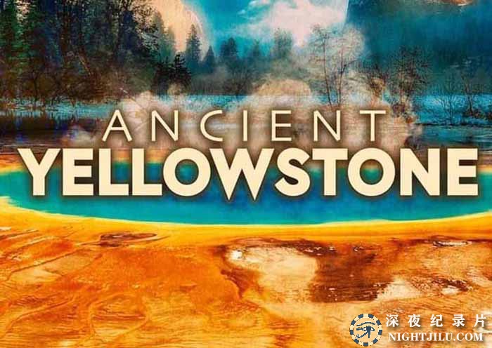 Ancient-Yellowstone-S1.jpg