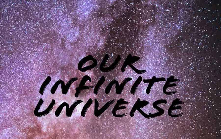 Our-Infinite-Universe.jpg
